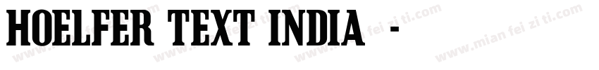 Hoelfer text India字体字体转换